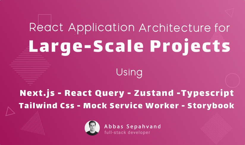 معماری پروژه های Large-Scale در ری‌اکت با استفاده از Next.js